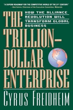 The Trillion-Dollar Enterprise - Freidheim, Cyrus