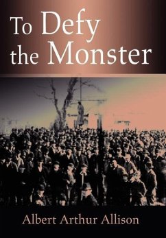 To Defy the Monster - Allison, Albert Arthur