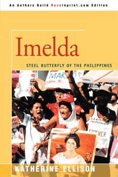 Imelda: Steel Butterfly of the Philippines - Ellison, Katherine