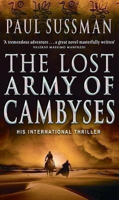 The Lost Army Of Cambyses - Sussman, Paul