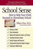School Sense: How to Help Your Child Succeed in Elementary School