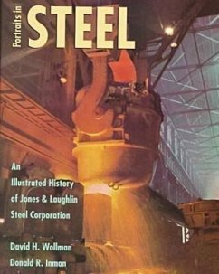 Potraits in Steel - Wollman, Daivs H; Inman, Donald R
