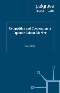 Competition and Cooperation in Japanese Labour Markets - Mosk, Carl