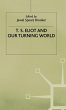 T.S. Eliot and Our Turning World - Bild 1