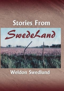 Stories From SwedeLand - Swedlund, Weldon