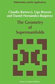 The Geometry of Supermanifolds