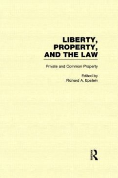 Private and Common Property - Epstein, Richard A. (ed.)
