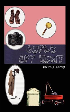 Super Spy Hunt - Garant, Andre J.
