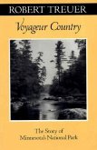 Voyageur Country: The Story of Minnesota's National Park