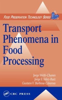 Transport Phenomena in Food Processing - Velez-Ruiz, Jorge F. / Welti-Chanes, Jorge (eds.)