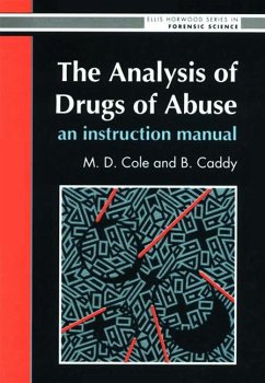 The Analysis Of Drugs Of Abuse - Cole