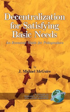 Decentralization for Satisfying Basic Needs - Mcguire, J. Michael; Mcguire, Michael J.