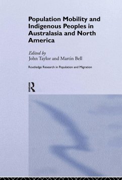 Population Mobility and Indigenous Peoples in Australasia and North America - Bell, Martin (ed.)