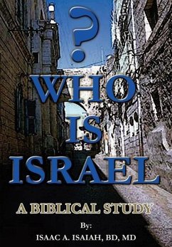 Who is Israel? - Isaiah, Isaac A.