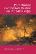 Port Hudson, Confederate Bastion on the... - Bild 1