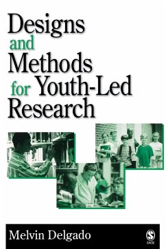 Designs and Methods for Youth-Led Research - Delgado, Melvin