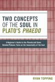 Two Concepts of the Soul in Plato's Phaedo