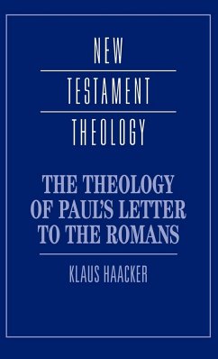 The Theology of Paul's Letter to the Romans - Haacker, Klaus