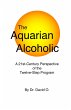 The Aquarian Alcoholic: A 21st Century... - Bild 1