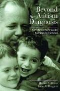 Beyond the Autism Diagnosis - O'Brien, Marion; Daggett, Julie