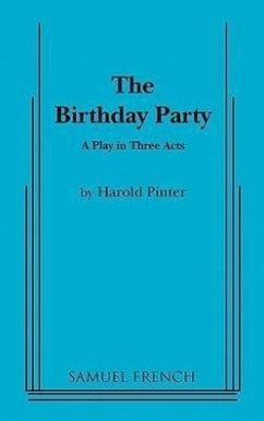 The Birthday Party: A Play in Three Acts - Goldberg, Andy; Pinter, Harold