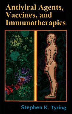 Antiviral Agents, Vaccines, and Immunotherapies - Tyring, Stephen (ed.)