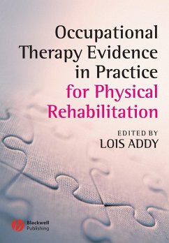 Occupational Therapy Evidence in Practice for Physical Rehabilitation - Addy, Lois