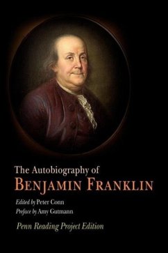 The Autobiography of Benjamin Franklin - Franklin, Benjamin