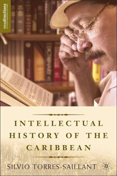 An Intellectual History of the Caribbean - Torres-Saillant, Silvio