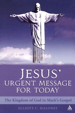 Jesus' Urgent Message for Today - Maloney, Elliott C.