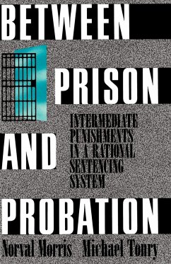 Between Prison and Probation - Morris, Norval; Tonry, Michael H.