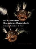 Yup'ik Elders at the Ethnologisches Museum Berlin