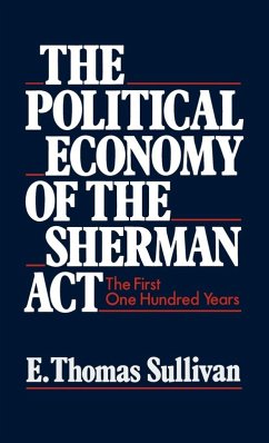 Cover The Political Economy of the Sherman ACT