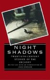 Night Shadows: Twentieth-Century Stories of the Uncanny