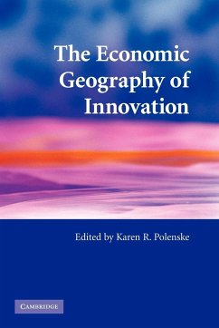 The Economic Geography of Innovation - Polenske, Karen R. (ed.)