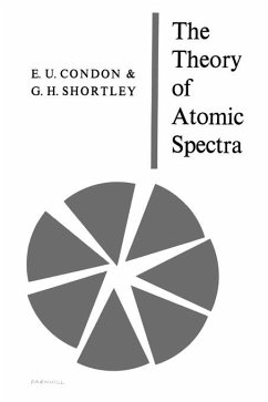 The Theory of Atomic Spectra - Condon, E. U.; Shortley, G. H.