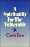 A Spirituality for the Vulnerable