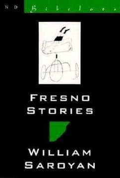 Fresno Stories - Saroyan, William