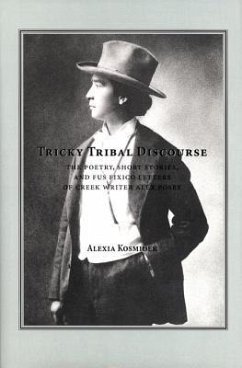 Tricky Tribal Discourse: The Poetry, Short Stories, and Fus Fixico Letters of Creek Wrtier Alex Posey - Kosminder, Alexia; Kosmider, Alexia Maria