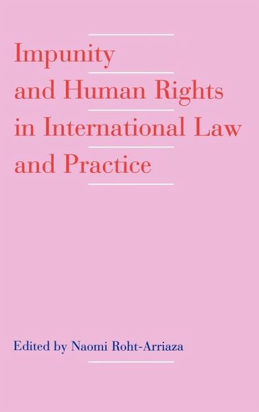 Impunity and Human Rights in International Law and Practice