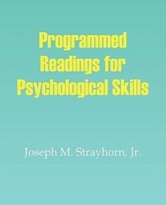Programmed Readings for Psychological Skills - Strayhorn, Joseph M.
