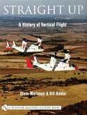 Straight Up:: A History of Vertical Flight