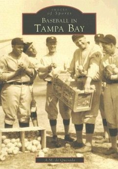 Baseball in Tampa Bay - De Quesada, A. M.