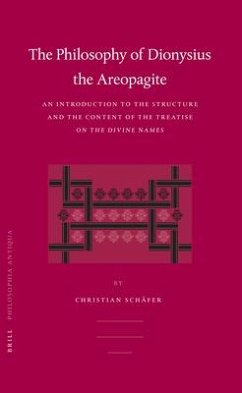 Philosophy of Dionysius the Areopagite - Schäfer, Christian