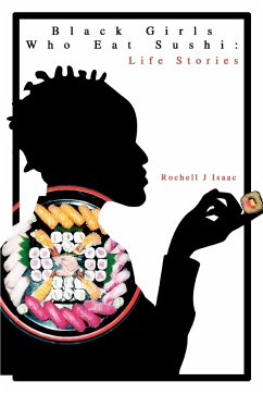 Black Girls Who Eat Sushi - Isaac, Rochell J