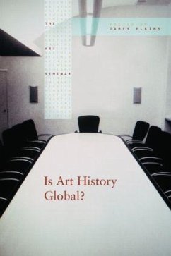 Is Art History Global? - Elkins, James (ed.)