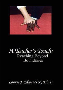 A Teacher's Touch - Edwards, Eh D. Lonnie J.