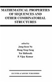 Mathematical Properties of Sequences and Other Combinatorial Structures