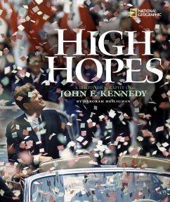 High Hopes: A Photobiography of John F. Kennedy - Heiligman, Deborah