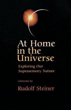 At Home in the Universe - Steiner, Rudolf